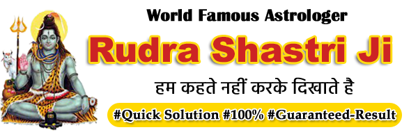 World Famous Astrologer Rudra Shastri Ji +91-6367819408